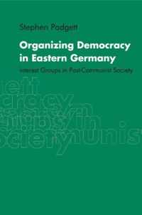 Organizing Democracy in Eastern Germany