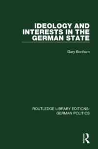 Ideology and Interests in the German State (Rle