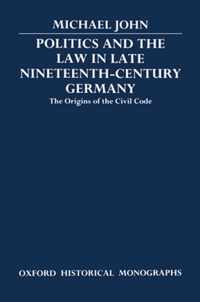 Politics and the Law in Late Nineteenth-Century Germany