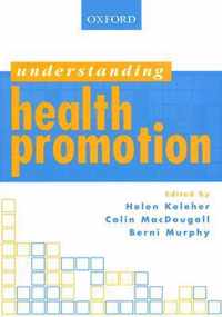 Understanding Health Promotion