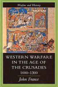 Western Warfare In The Age Of The Crusades, 1000-1300