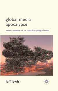 Global Media Apocalypse