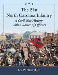 The 21st North Carolina Infantry