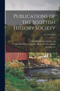 Publications of the Scottish History Society; 59 (1576-1793)