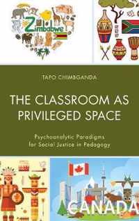 The Classroom as Privileged Space