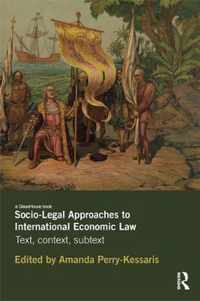 Socio-Legal Approaches to International Economic Law