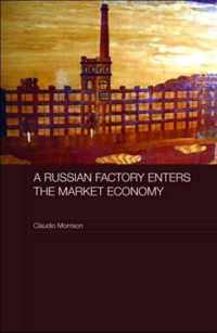 A Russian Factory Enters the Market Economy