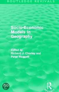 Socio-Economic Models in Geography (Routledge Revivals)