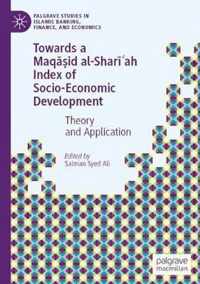 Towards a Maq##id al Shar##ah Index of Socio Economic Development