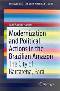 Modernization and Political Actions in the Brazilian Amazon