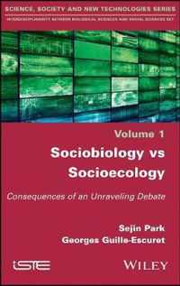 Sociobiology vs Socioecology