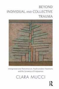 Beyond Individual and Collective Trauma