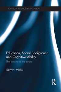 Education, Social Background and Cognitive Ability