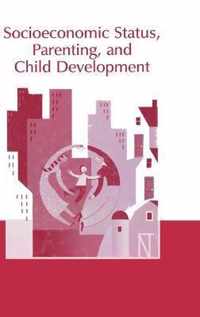 Socioeconomic Status, Parenting, and Child Development