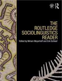 The Routledge Sociolinguistics Reader