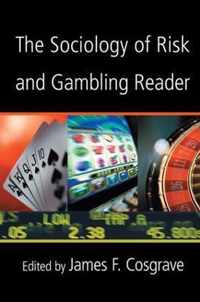 The Sociology of Risk and Gambling Reader