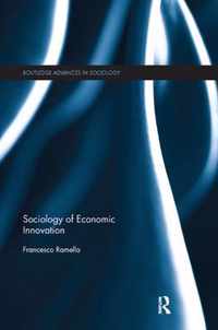 Sociology of Economic Innovation