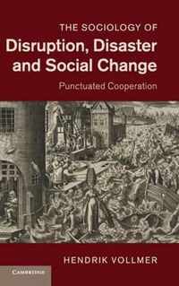 Sociology Of Disruption, Disaster And Social Change