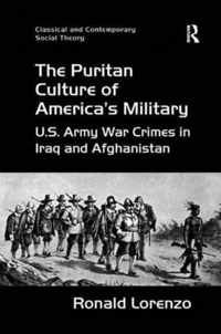 The Puritan Culture of America's Military