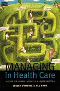 Managing in Health Care