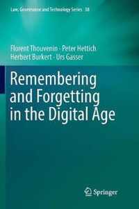 Remembering and Forgetting in the Digital Age