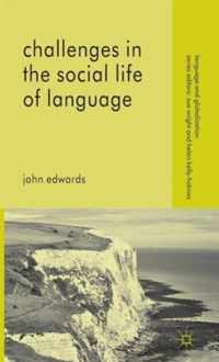 Challenges in the Social Life of Language