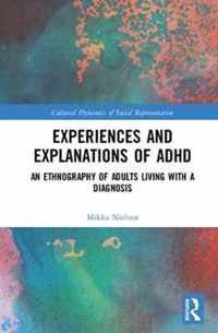 Experiences and Explanations of ADHD