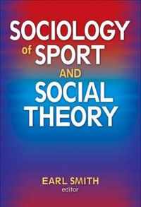 Sociology of Sport and Social Theory