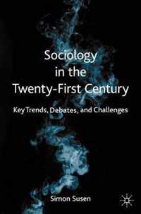 Sociology in the Twenty-First Century