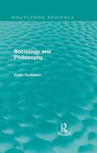 Sociology and Philosophy (Routledge Revivals)