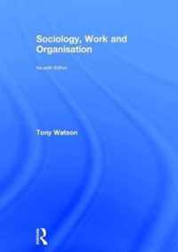 Sociology, Work and Organisation