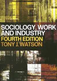 Sociology, Work and Industry