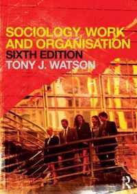 Sociology, Work and Organisation