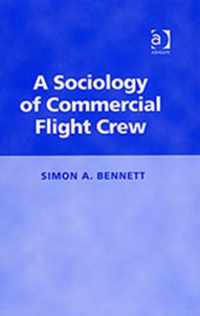 A Sociology of Commercial Flight Crew