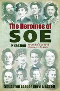 The Heroines of SOE