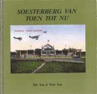 Soesterberg van toen en nu