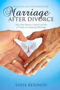 Creating an Extraordinary Marriage After Divorce