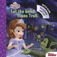 Sofia the First Let the Good Times Troll