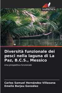 Diversita funzionale dei pesci nella laguna di La Paz, B.C.S., Messico