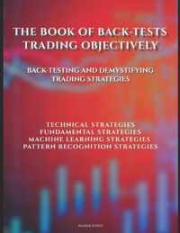 The Book of Back-tests: Trading Objectively