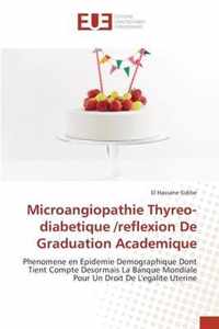 Microangiopathie Thyreo-diabetique /reflexion De Graduation Academique