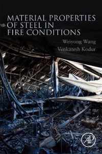 Material Properties of Steel in Fire Conditions