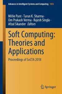 Soft Computing: Theories and Applications