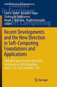 Recent Developments and the New Direction in Soft-Computing Foundations and Applications