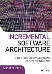 Incremental Software Architecture