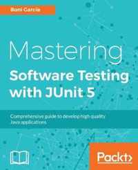 Mastering Software Testing with JUnit 5