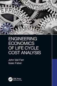 Engineering Economics of Life Cycle Cost Analysis