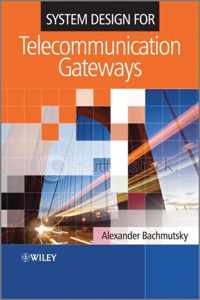 System Design for Telecommunication Gateways