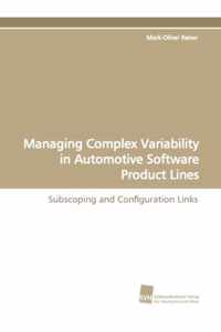 Managing Complex Variability in Automotive Software Product Lines