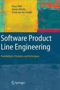 Software Product Line Engineering: Foundations, Principles and Techniques